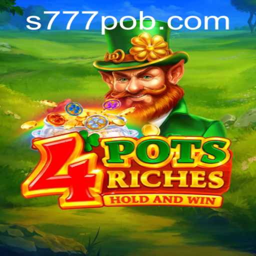 Exploring 4potsriches: A New Frontier in Gaming with 777pob