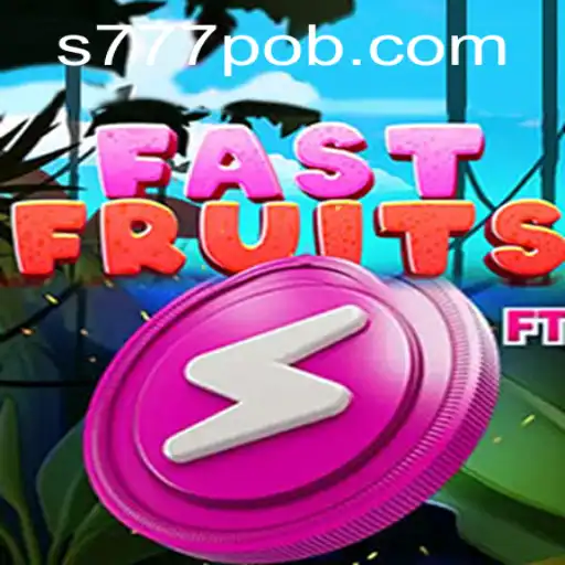FastFruits: The Thrilling Game Revolutionizing Mobile Gaming with 777pob